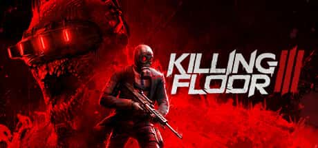 STEAM学习 杀戮空间3 Killing Floor 3 中文版 17.5G全息投影